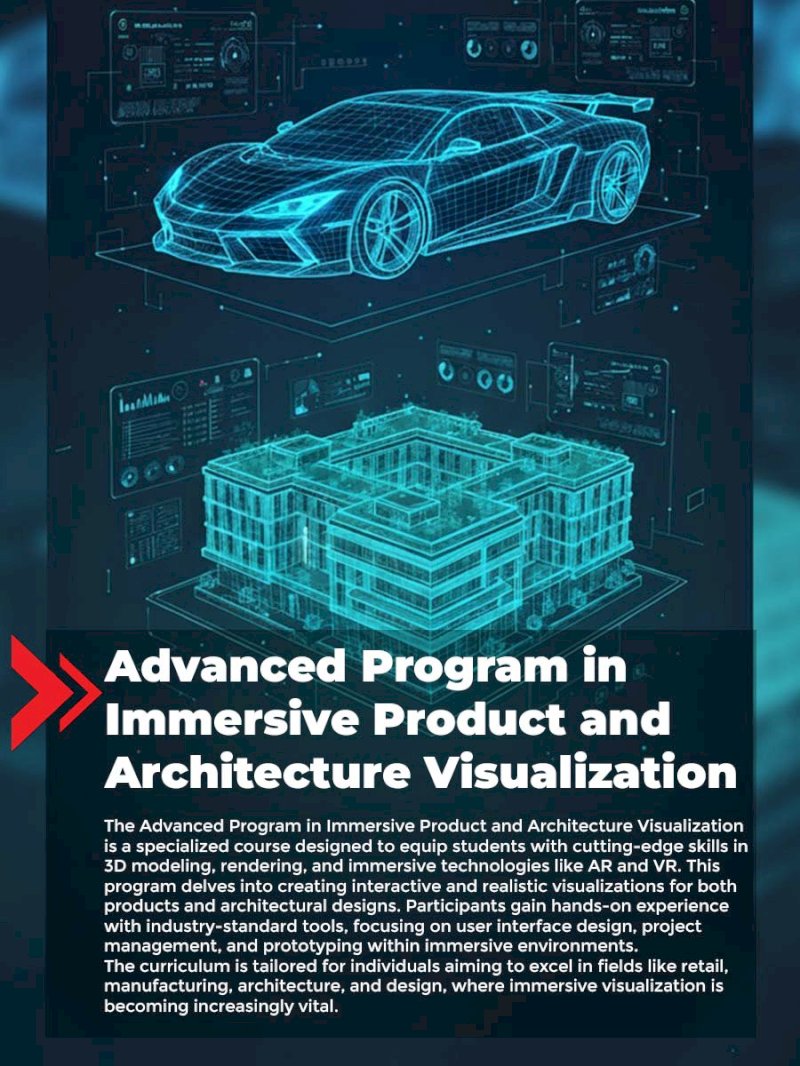Advanced program in immersive product and architecture visualization
